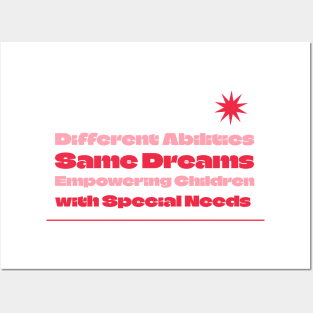 Different Abilities, Same Dreams Posters and Art